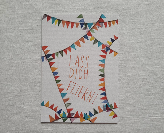 Postkarte "Lass dich feiern" (handgemalt)
