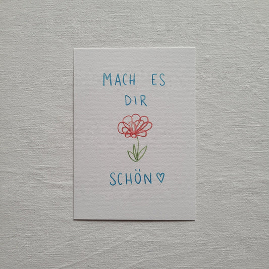 Postkarte "Mach es dir schön" (handgemalt)